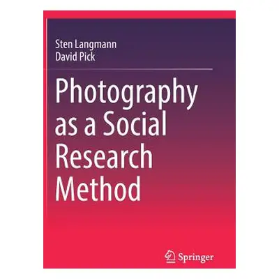 "Photography as a Social Research Method" - "" ("Langmann Sten")