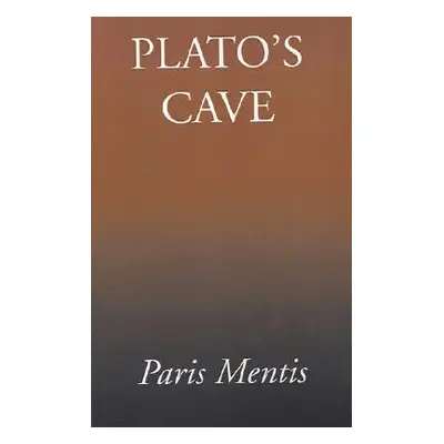 "Plato's Cave" - "" ("Mentis Paris")