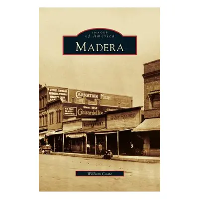 "Madera, California" - "" ("Coate William")