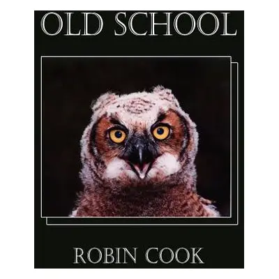 "Old School" - "" ("Cook Robin")