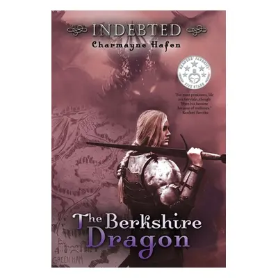 "Indebted: The Berkshire Dragon" - "" ("Hafen Charmayne")