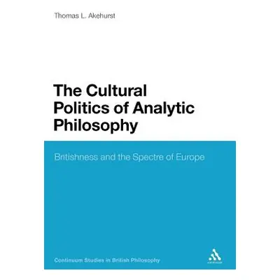 "The Cultural Politics of Analytic Philosophy: Britishness and the Spectre of Europe" - "" ("Ake