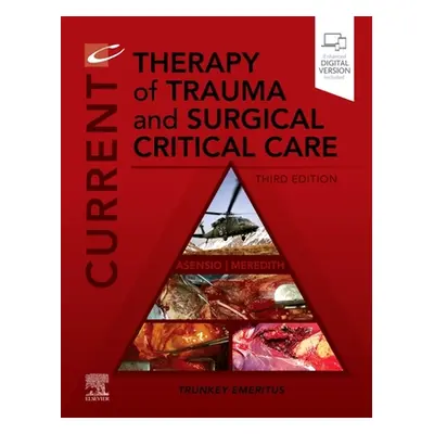 "Current Therapy of Trauma and Surgical Critical Care" - "" ("Asensio Juan A.")