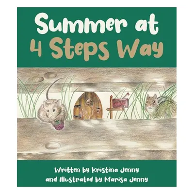 "Summer at 4 Steps Way" - "" ("Kristina Jenny Written")