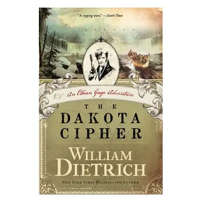 "The Dakota Cipher" - "" ("Dietrich William")