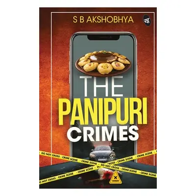 "The Panipuri Crimes" - "" ("Sb Akshobhya")