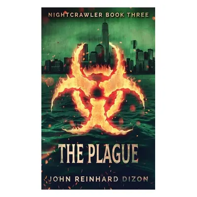 "The Plague" - "" ("Dizon John Reinhard")