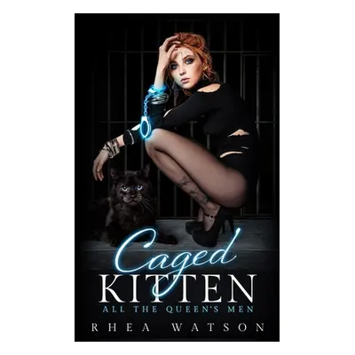 "Caged Kitten" - "" ("Watson Rhea")