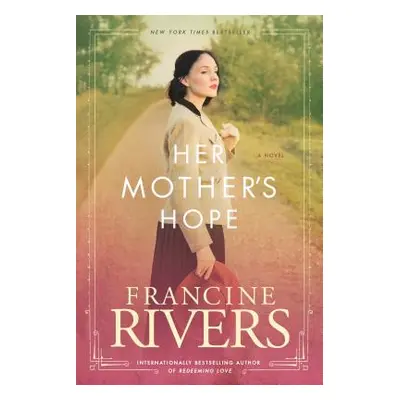 "Her Mother's Hope" - "" ("Rivers Francine")