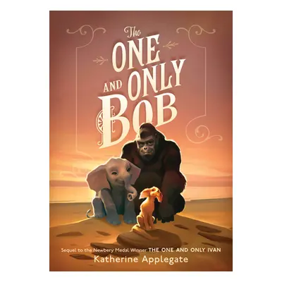 "The One and Only Bob" - "" ("Applegate Katherine")