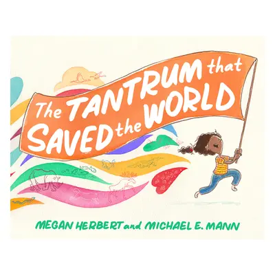 "The Tantrum That Saved the World" - "" ("Herbert Megan")