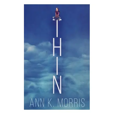 "Thin" - "" ("Morris Ann K.")