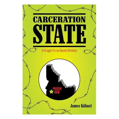 "Carceration State" - "" ("Khnel James")