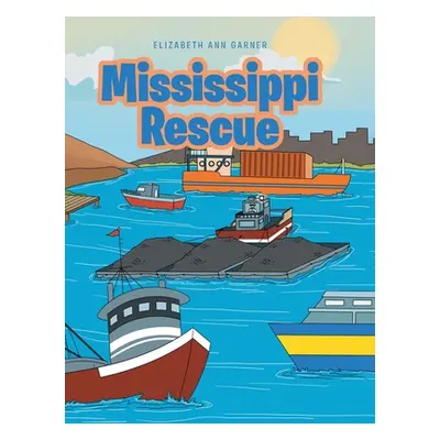 "Mississippi Rescue" - "" ("Garner Elizabeth Ann")