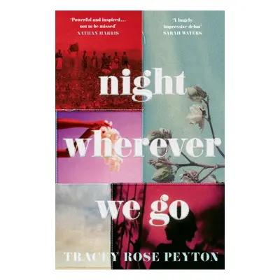 "Night Wherever We Go" - "" ("Rose Peyton Tracey")