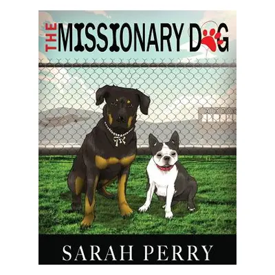 "The Missionary Dog" - "" ("Perry Sarah")