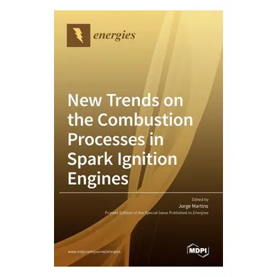 "New Trends on the Combustion Processes in Spark Ignition Engines" - "" ("Martins Jorge")