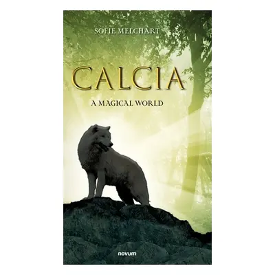 "Calcia: A Magical World" - "" ("Sofie Melchart")