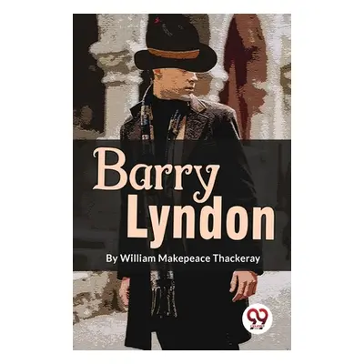 "Barry Lyndon" - "" ("Makepeace Thackeray William")