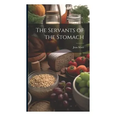 "The Servants of the Stomach" - "" ("Mac Jean")