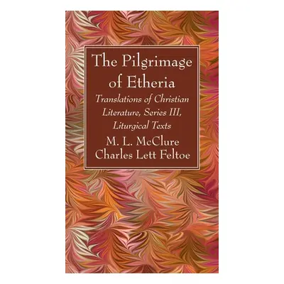 "The Pilgrimage of Etheria" - "" ("McClure M. L.")