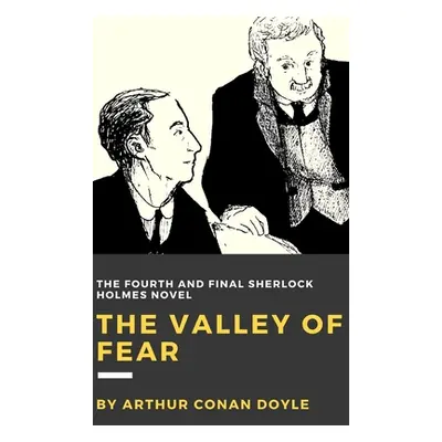 "The Valley of Fear" - "" ("Doyle Arthur Conan")