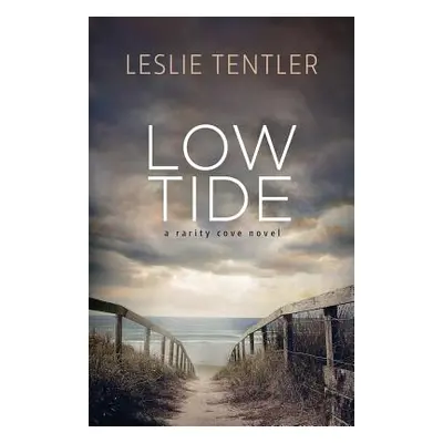 "Low Tide: Rarity Cove Book 2" - "" ("Tentler Leslie")