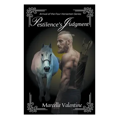 "Pestilence's Judgment" - "" ("Valentine Marcelle")