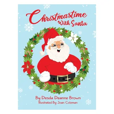 "Christmastime With Santa" - "" ("Brown Desda Deanne")