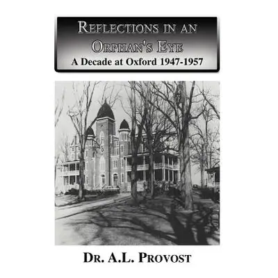 "Reflections in an Orphan's Eye" - "" ("Provost A. L.")