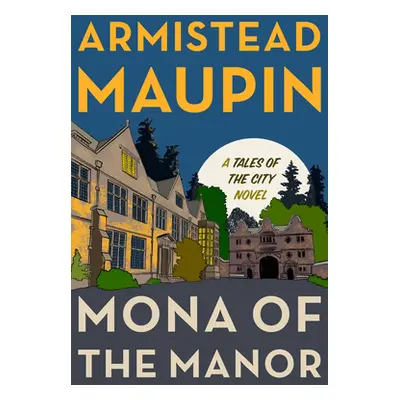 "Mona of the Manor" - "" ("Maupin Armistead")