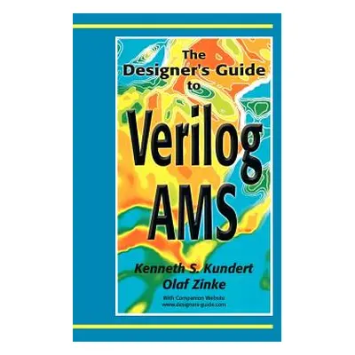 "The Designer's Guide to Verilog-Ams" - "" ("Kundert Ken")