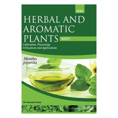 HERBAL AND AROMATIC PLANTS - Mentha piperita (MINT) (Panda Himadri)