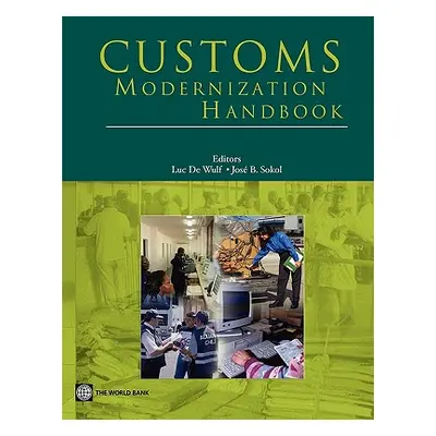 "Customs Modernization Handbook" - "" ("De Wulf Luc")