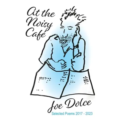 "At the Noisy Caf" - "" ("Dolce Joe")