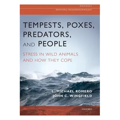 "Tempests, Poxes, Predators, and People: Stress in Wild Animals and How They Cope" - "" ("Romero