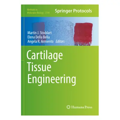 "Cartilage Tissue Engineering" - "" ("Stoddart Martin J.")