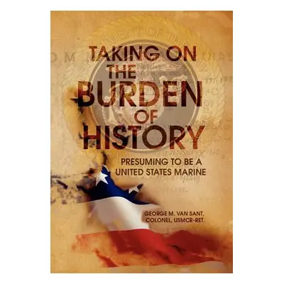 "Taking on the Burden of History" - "" ("Sant George M. Van")