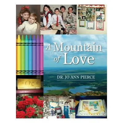 "A Mountain of Love" - "" ("Pierce Jo Ann")