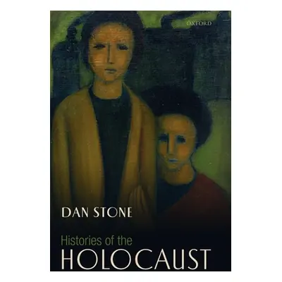 "Histories of the Holocaust" - "" ("Stone Dan")