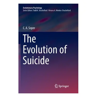 "The Evolution of Suicide" - "" ("Soper C. A.")