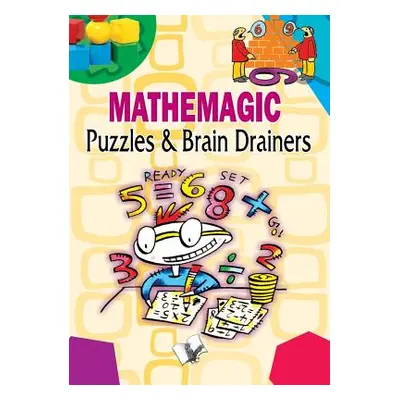 Mathemagic Puzzles and Brain Drainers (Board Editorial)