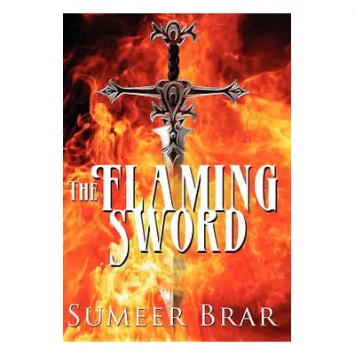 "The Flaming Sword" - "" ("Brar Sumeer")