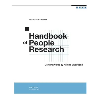 "Handbook of People Research: Deriving Value by Asking Questions" - "" ("Gemperle Francine")