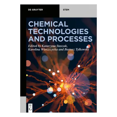 "Chemical Technologies and Processes" - "" ("Staszak Katarzyna")