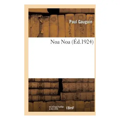 "Noa Noa" - "" ("Gauguin Paul")