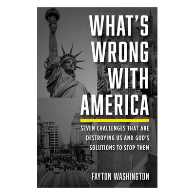 "What's Wrong with America" - "" ("Washington Fayton")