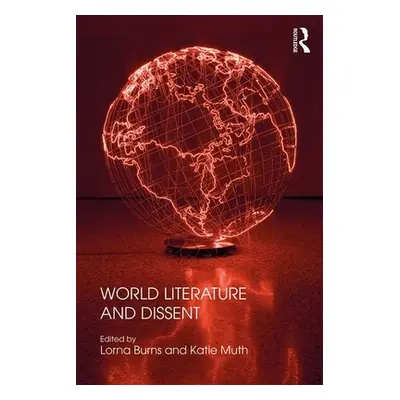 "World Literature and Dissent" - "" ("Burns Lorna")