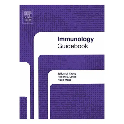 "Immunology Guidebook" - "" ("Cruse Julius")