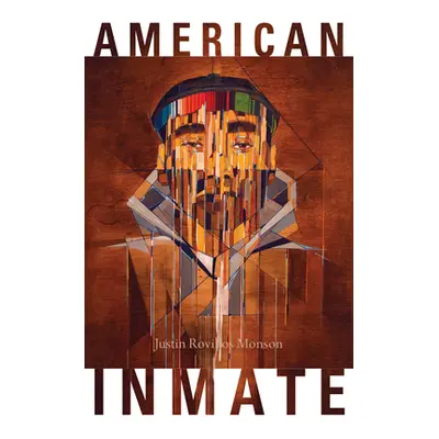 "American Inmate: The Album" - "" ("Rovillos Monson Justin")